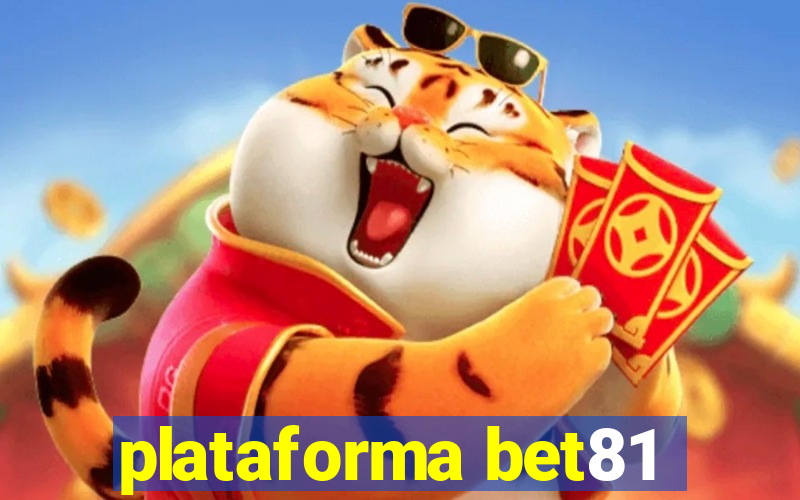 plataforma bet81